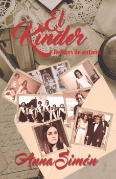 Paperback El Kinder: Relatos de antaño [Spanish] Book