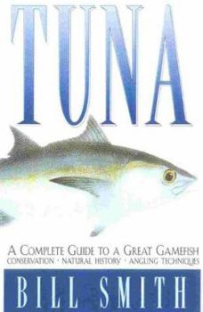 Hardcover Tuna: An Angler's Guide to a Great Gamefish Book