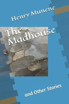 Paperback The Madhouse: And Other Stories Book