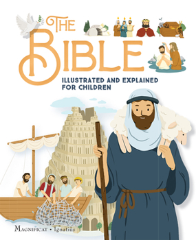 Hardcover The Bible Illustrated and Explained for Children Book