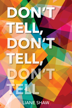 Paperback Don't Tell, Don't Tell, Don't Tell Book