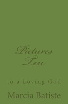 Paperback Pictures Ten: to a Loving God Book