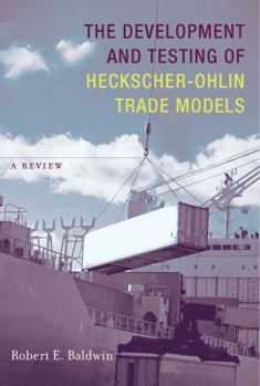 Hardcover The Development and Testing of Heckscher-Ohlin Trade Models: A Review Book