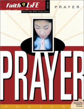 Paperback Prayer (Faith 4 Life: Senior High Bible Study) Book