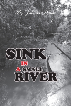Paperback Sink in a Small River Book