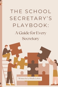 Paperback The School Secretary Playbook: A Guide For Every Secretary Book
