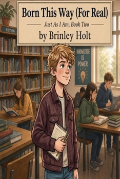 Born This Way (For Real) Book 2 (Just As I Am)