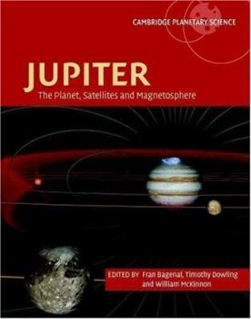 Hardcover Jupiter: The Planet, Satellites and Magnetosphere (Cambridge Planetary Science, Series Number 1) Book