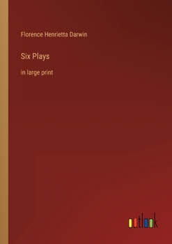 Six Plays: in large print