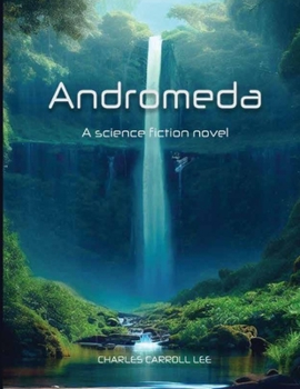 Paperback Andromeda: A science fiction novel Book