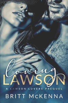 Paperback Loving Lawson: An Enemies-to-Lovers Standalone Romance Book