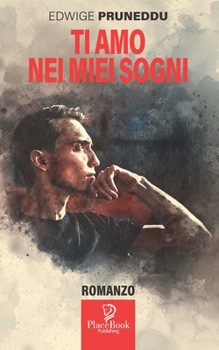 Paperback Ti Amo Nei Miei Sogni [Italian] Book