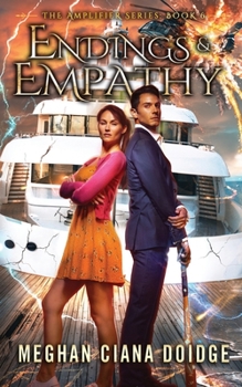 Endings and Empathy - Book #27 of the Adept Universe