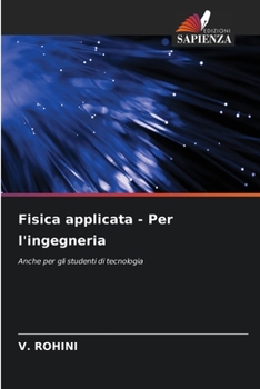 Fisica applicata - Per l'ingegneria: Anche per gli studenti di tecnologia (Italian Edition)