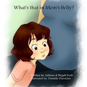 Paperback What's That in Mom's Belly? Book