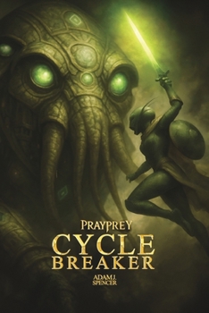 Prayprey: A Mythic Novel of Mercy, Monsters, and the Fire That Remembers (Prayprey Trilogy)