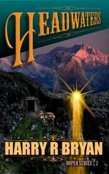 Paperback Headwaters: Roper Series #2 Book