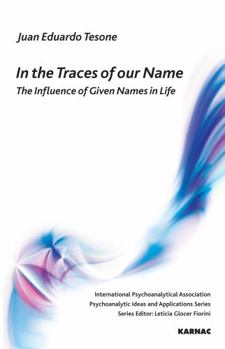 Paperback In the Traces of Our Name: The Influence of Given Names in Life Book