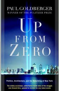 Paperback Up from Zero: Politics, Architecture, and the Rebuilding of New York Book
