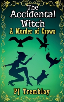 Paperback The Accidental Witch" A murder of Crows Book