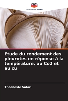 Paperback Etude du rendement des pleurotes en réponse à la température, au Co2 et au cu [French] Book