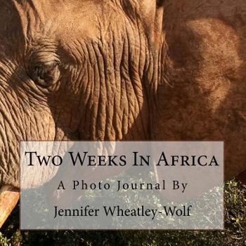 Paperback Two Weeks in Africa: A Photo Journal Book