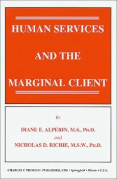 Human Services and the Marginal Client {