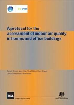 Paperback A Protocol for the Assessment of Indoor Air Quality in Homes and Office Buildings: (Br 450) Book