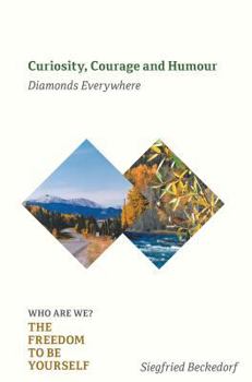 Hardcover Curiosity, Courage and Humour: Diamonds Everywhere Book