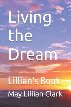 Living the Dream: Lillian's Book