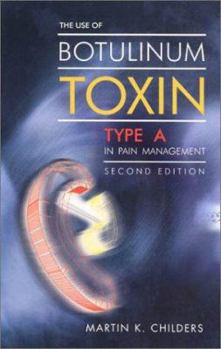 Paperback The Use of Botulinum Toxin Type a in Pain Management: A Clinician's Guide Book