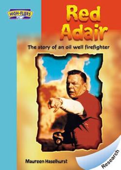 Paperback Red Adair: The Story of an Oil Well Fighter Book