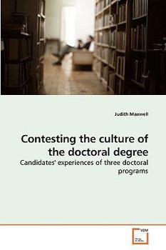 Paperback Contesting the culture of the doctoral degree Book