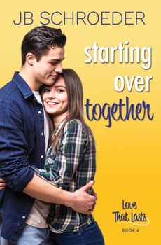 Paperback Starting Over Together: Contemporary Romance with a Twist Book