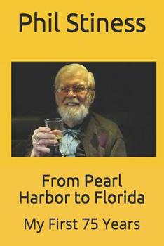 Paperback From Pearl Harbor to Florida: My First 75 Years Book
