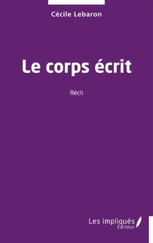 Paperback Le corps écrit [French] Book