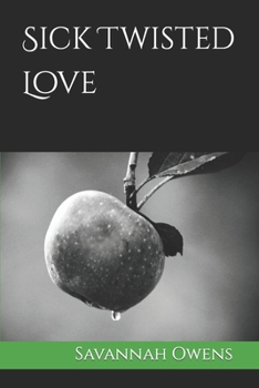 Paperback Sick Twisted Love Book