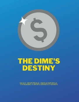 Paperback The Dime's Destiny Book