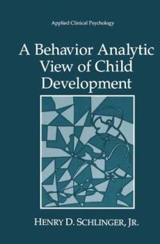 Paperback A Behavior Analytic View of Child Development Book