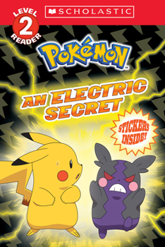 Paperback An Electric Secret (Pokémon: Scholastic Reader, Level 2) Book