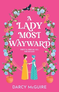 Paperback A Lady Most Wayward Book