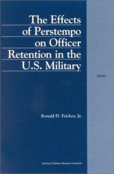 Paperback The Effects of Perstempo on Officer Retention in the U.S. Military Book