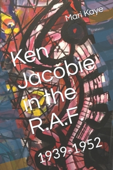 Paperback Ken Jacobie in the R.A.F.: 1939-1952 Book