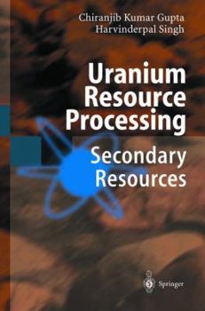 Paperback Uranium Resource Processing: Secondary Resources Book