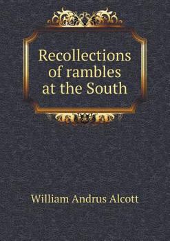 Paperback Recollections of rambles at the South Book