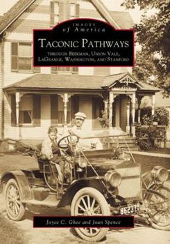 Paperback Taconic Pathways Through Beekman, Union Vale, Lagrange, Washington, and Stanford Book