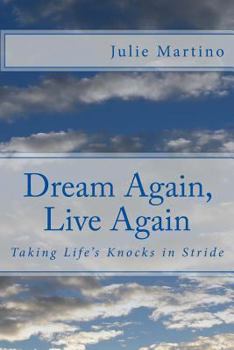 Paperback Dream Again, Live Again: Taking Life's Knocks in Stride Book