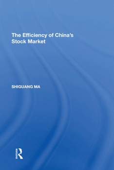 Paperback The Efficiency of China's Stock Market Book