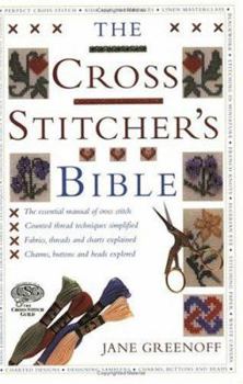 Paperback The Cross Stitcher's Bible Book