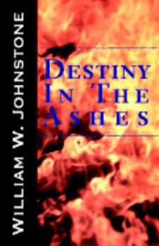 Destiny in the Ashes - Book #32 of the Ashes